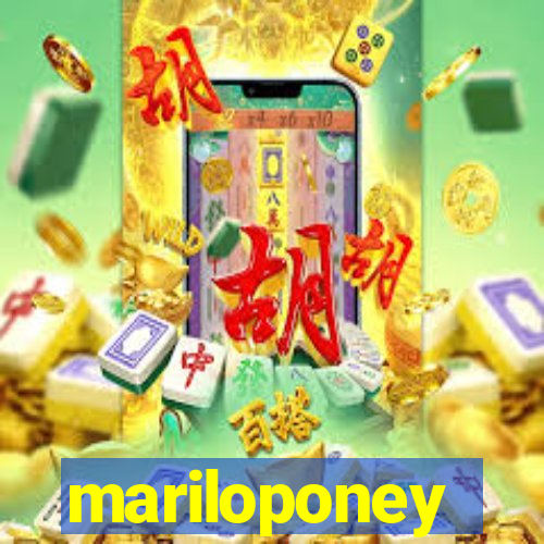 mariloponey