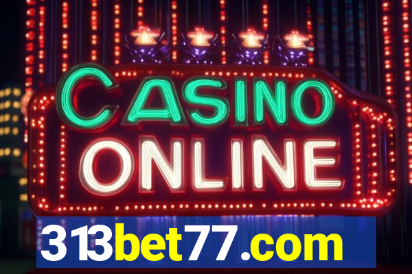 313bet77.com