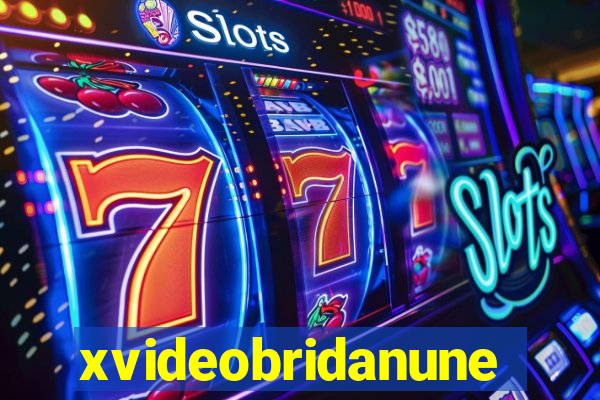 xvideobridanunes