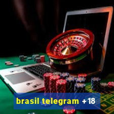 brasil telegram +18