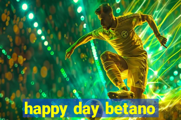 happy day betano