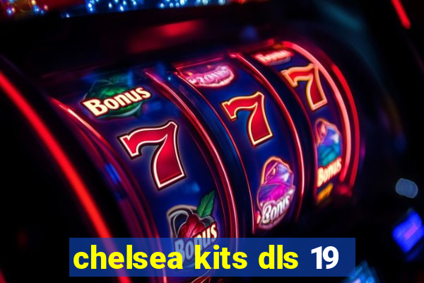 chelsea kits dls 19