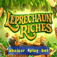 abaixar 4play bet baixar app