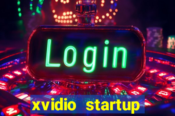 xvidio startup brasil 2024