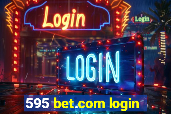 595 bet.com login