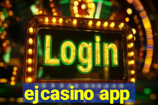 ejcasino app