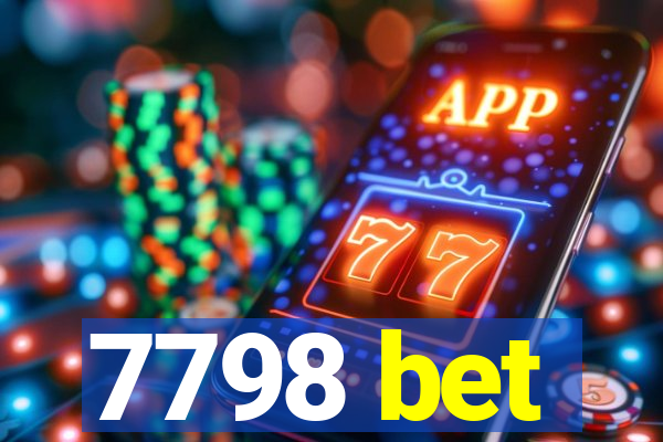 7798 bet