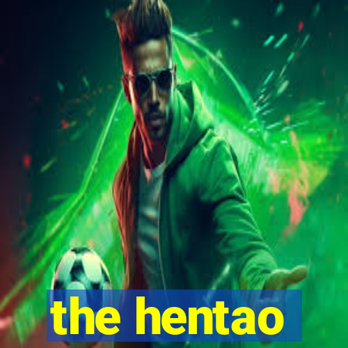 the hentao