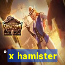 x hamister