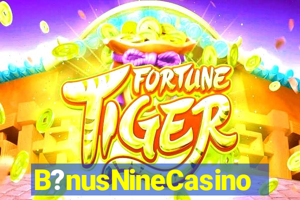 B?nusNineCasino