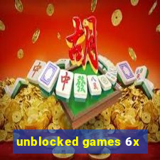 unblocked games 6x