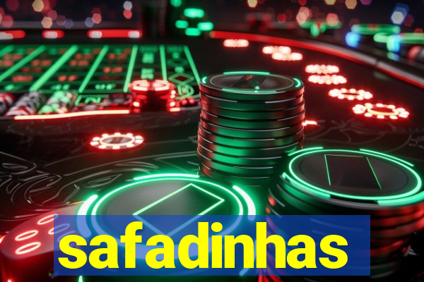 safadinhas