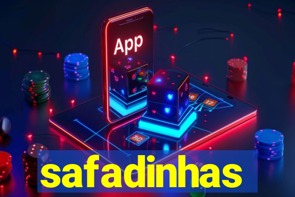 safadinhas