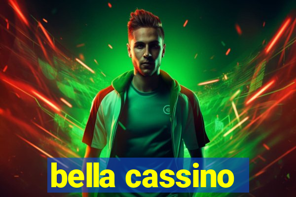 bella cassino