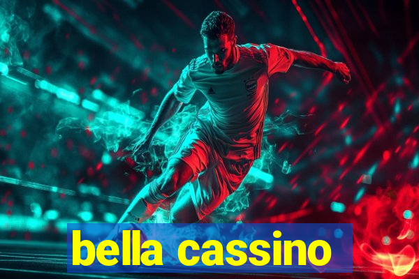 bella cassino