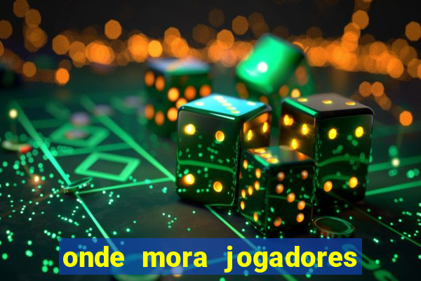 onde mora jogadores do corinthians