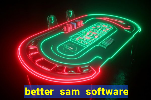 better sam software automatic mouth