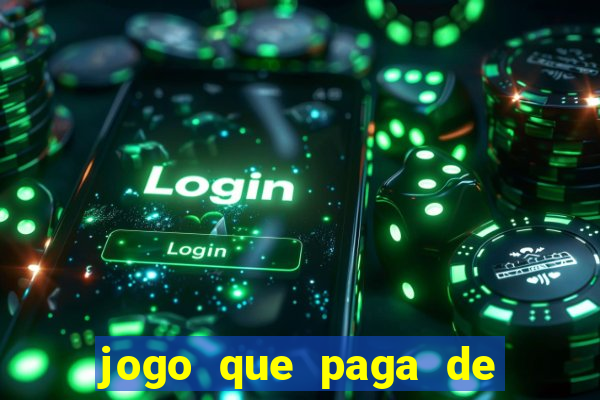 jogo que paga de verdade no pix sem depositar nada