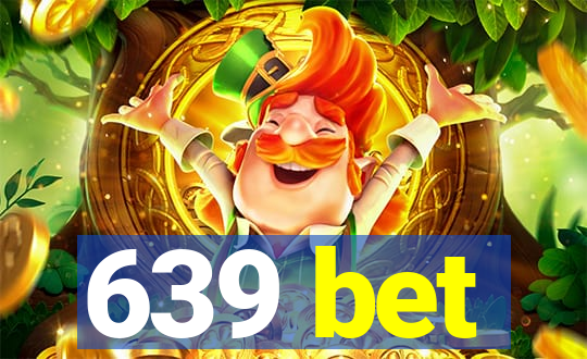 639 bet