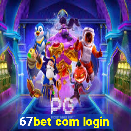 67bet com login