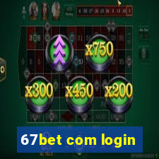 67bet com login