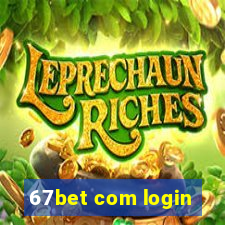 67bet com login