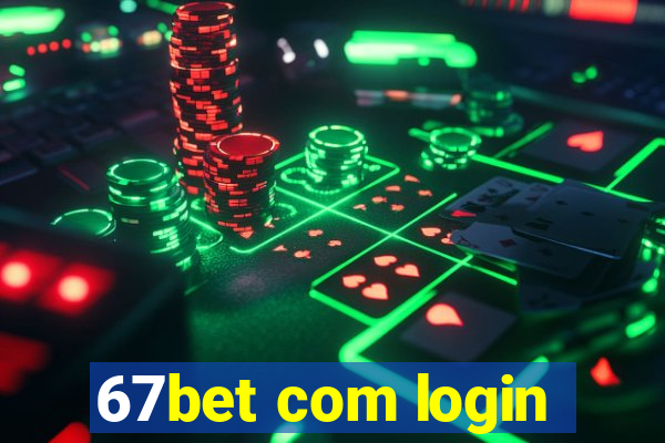 67bet com login