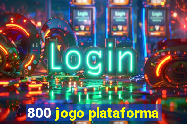 800 jogo plataforma