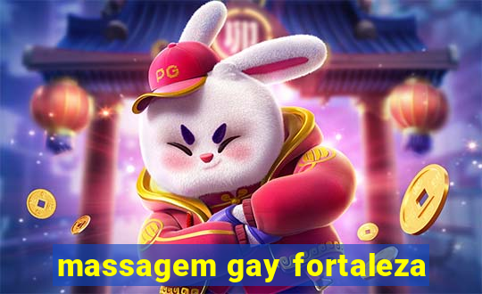 massagem gay fortaleza