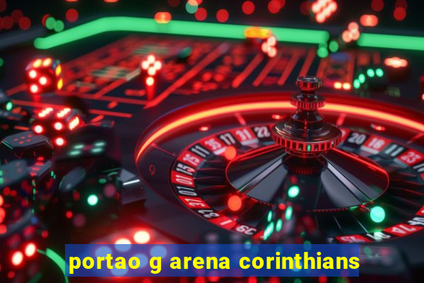 portao g arena corinthians