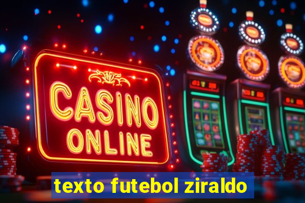 texto futebol ziraldo