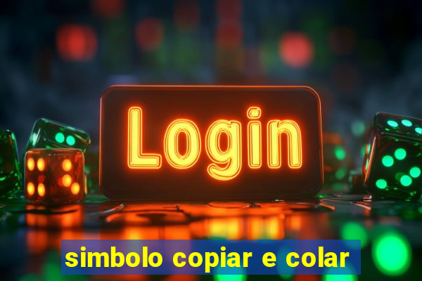 simbolo copiar e colar