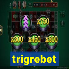 trigrebet