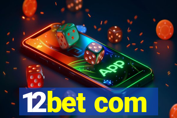 12bet com