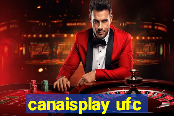 canaisplay ufc