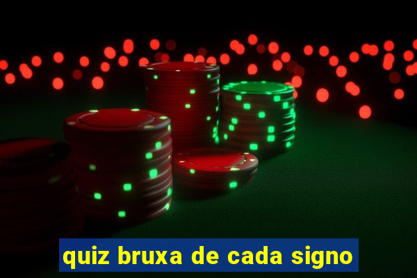 quiz bruxa de cada signo