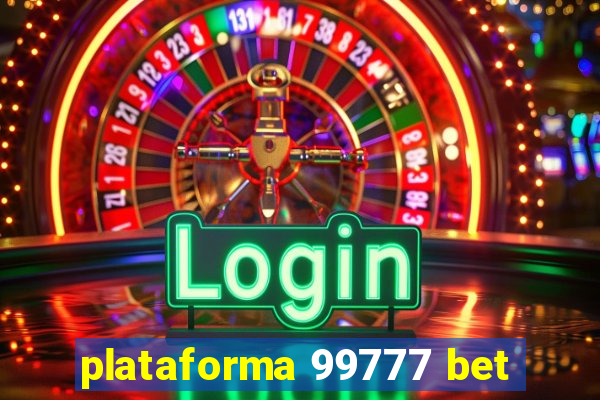 plataforma 99777 bet