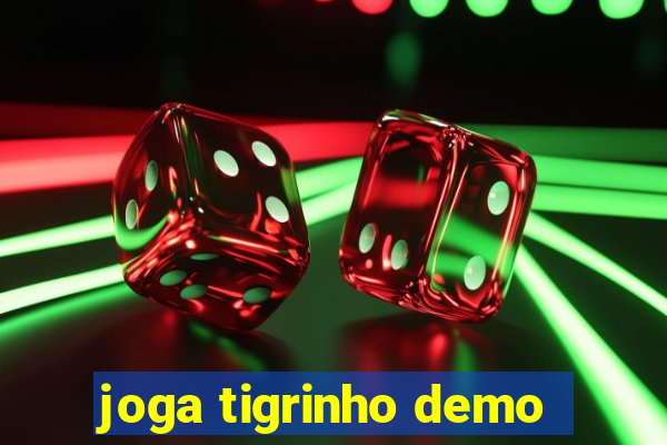 joga tigrinho demo