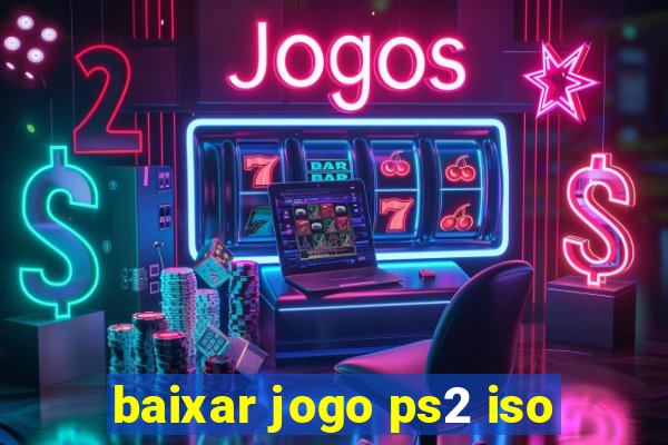 baixar jogo ps2 iso