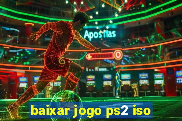 baixar jogo ps2 iso