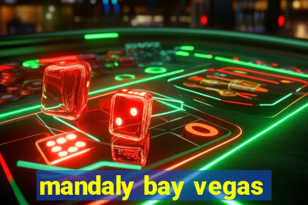 mandaly bay vegas