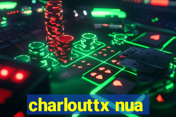 charlouttx nua