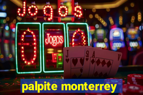 palpite monterrey