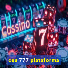 ceu 777 plataforma