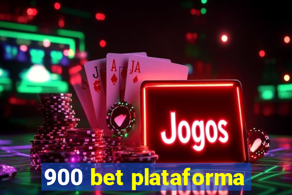 900 bet plataforma