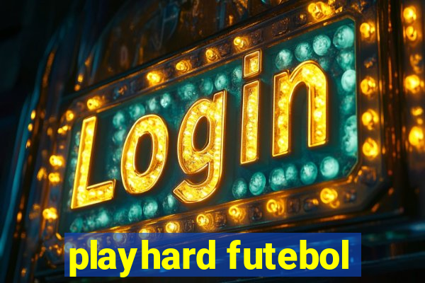 playhard futebol