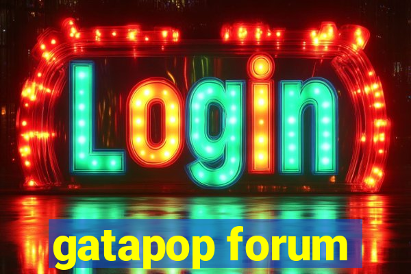 gatapop forum