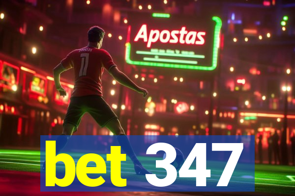 bet 347