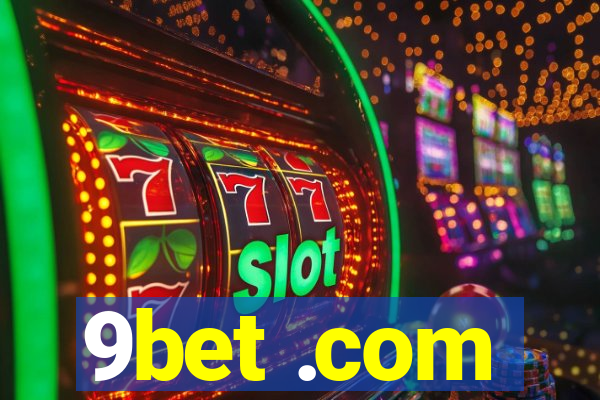 9bet .com