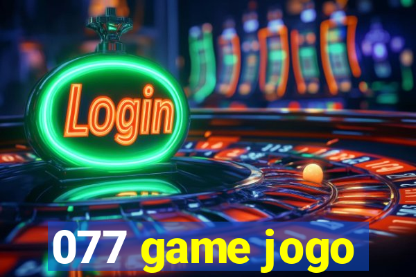 077 game jogo